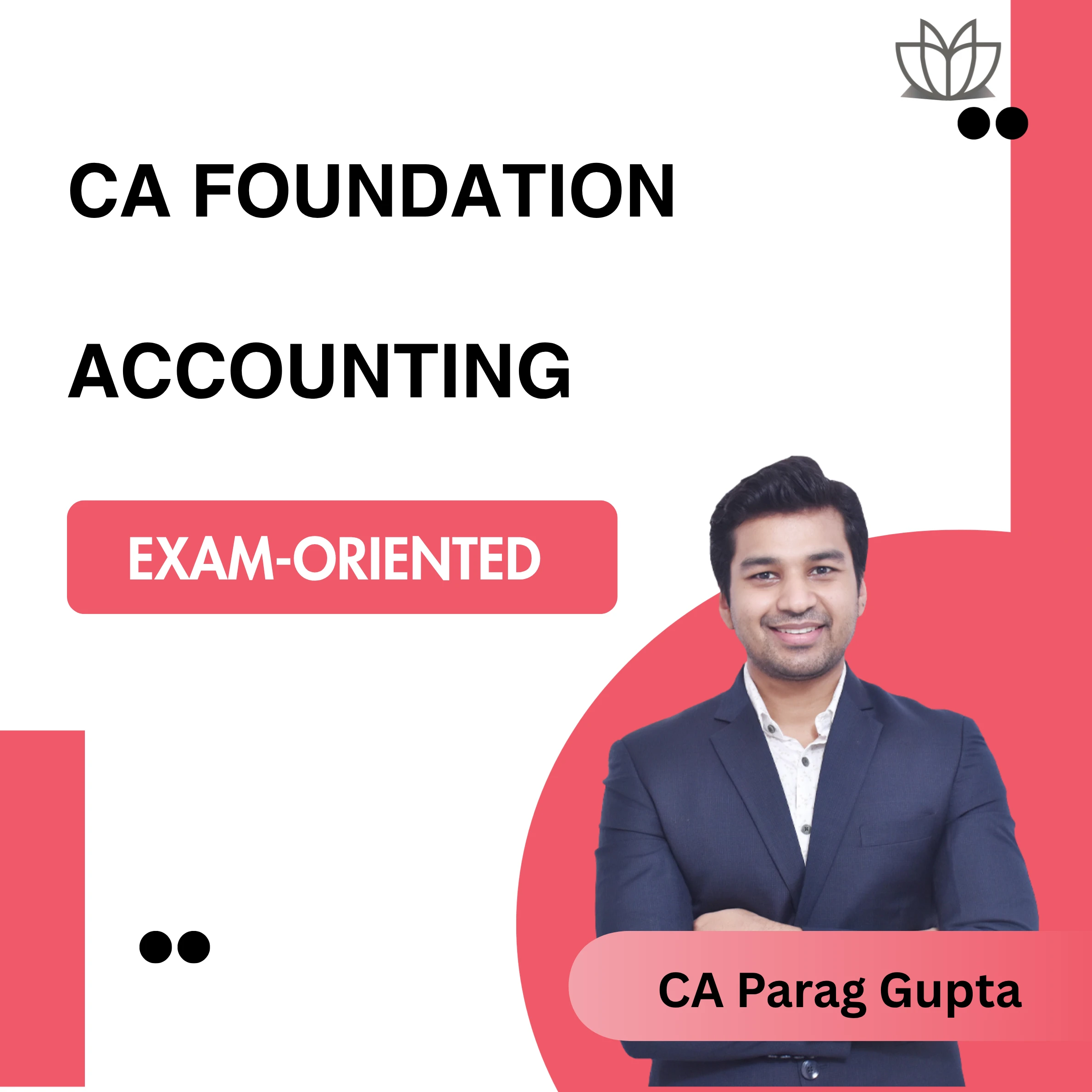 CA Foundation | Accounting | Exam-Oriented | Live Batch | CA Parag Gupta Sir | Jan/May 26